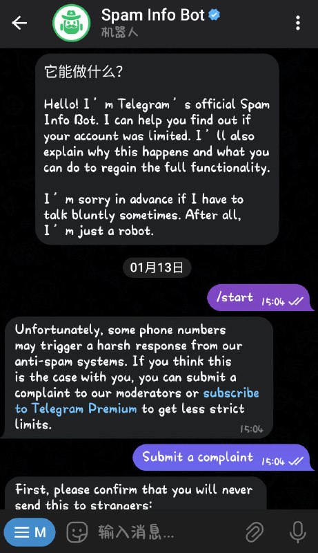 #垃圾号码 #解除垃圾号码限制向 Telegram 官方机器人 @SpamBot 发送消息，如果Bot回复是：Unfortunately, some phone numbers may trigger a harsh response from our anti-spam systems. If you think this is the case with you, you can submit a complaint to our moderators or subscribe to Telegram Premium to get less strict limits.原因：您注册的手机号码可能被Telegram反垃圾系统识别为垃圾号码，需要提交申诉